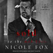 Sold to the Mob Boss by  Nicole Fox audiobook