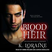 Blood Heir by  K. Loraine audiobook