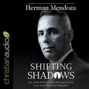 Shifting Shadows by  Herman Mendoza audiobook