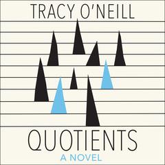 Quotients by Tracy O'Neill audiobook