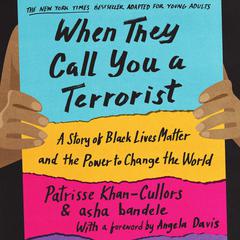 When They Call You a Terrorist (Young Adult Edition) by Asha Bandele audiobook