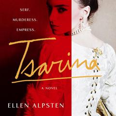 Tsarina by Ellen Alpsten audiobook