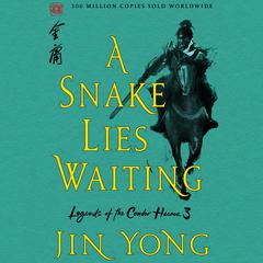 A Snake Lies Waiting by Jin Yong audiobook