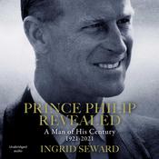 Prince Philip Revealed by  Ingrid Seward audiobook