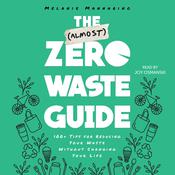 The (Almost) Zero-Waste Guide by  Melanie Mannarino audiobook