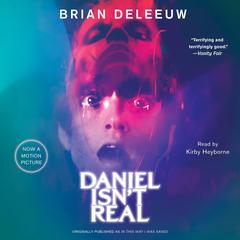 Daniel Isn't Real by Brian DeLeeuw audiobook