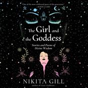 The Girl and the Goddess by  Nikita Gill audiobook