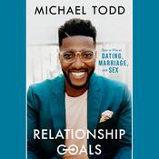 Relationship Goals by  Michael Todd audiobook