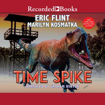 Time Spike by Eric Flint audiobook