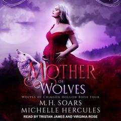 Mother of Wolves by M.H. Soars audiobook