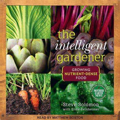 The Intelligent Gardner by Steve Solomon audiobook