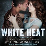 White Heat by  Autumn Jones Lake audiobook