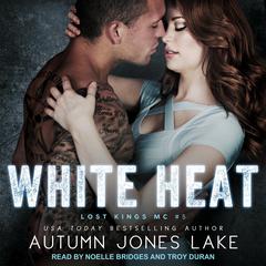 White Heat by Autumn Jones Lake audiobook