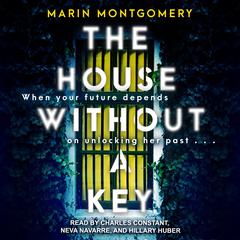 The House Without A Key by Marin Montgomery audiobook