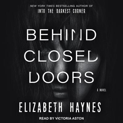 Behind Closed Doors by Elizabeth Haynes audiobook