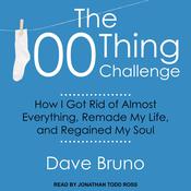 The 100 Thing Challenge by  David Bruno audiobook