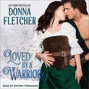 Loved By a Warrior by  Donna Fletcher audiobook