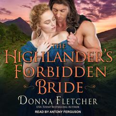 The Highlander's Forbidden Bride by Donna Fletcher audiobook
