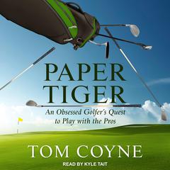 Paper Tiger by Tom Coyne audiobook