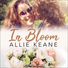 In Bloom by Allie Keane audiobook
