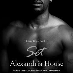 Set by Alexandria House audiobook