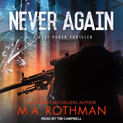 Never Again by M.A. Rothman audiobook
