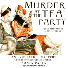 Murder at the Tea Party by Sonia Parin audiobook