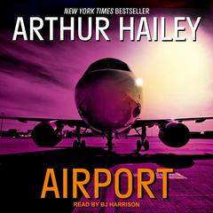 Airport by Arthur Hailey audiobook