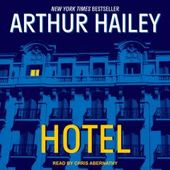 Hotel by Arthur Hailey audiobook