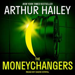 The Moneychangers by Arthur Hailey audiobook