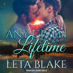 Any Given Lifetime by Leta Blake audiobook