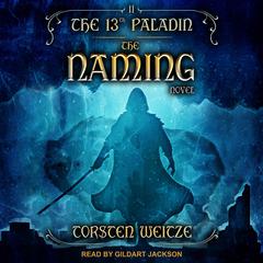 The Naming by Torsten Weitze audiobook