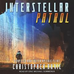 Interstellar Patrol by Christopher Anvil audiobook