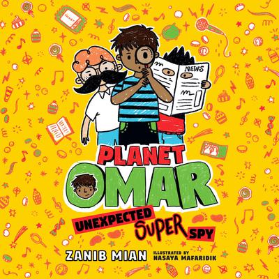 Planet Omar: Unexpected Super Spy by Zanib Mian audiobook