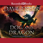 Dog and Dragon by  Dave Freer audiobook