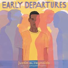 Early Departures by Justin A. Reynolds audiobook
