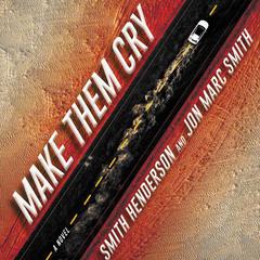 Make Them Cry by Smith Henderson audiobook
