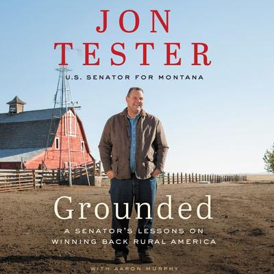Grounded by Jon Tester audiobook