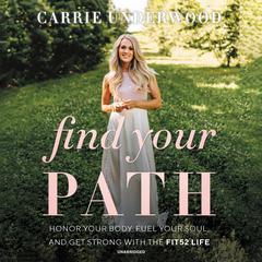 Find Your Path by Carrie Underwood audiobook