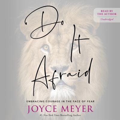 Do It Afraid by Joyce Meyer audiobook