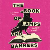 The Book of Lamps and Banners by  Elizabeth Hand audiobook