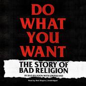 Do What You Want by  Bad Religion audiobook