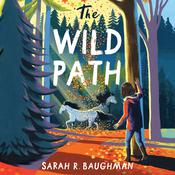 The Wild Path by  Sarah R. Baughman audiobook