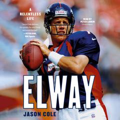 Elway by Jason Cole audiobook