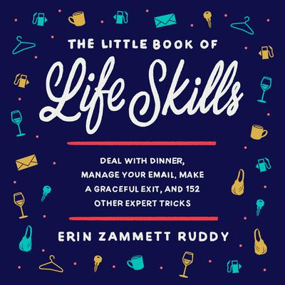 The Little Book of Life Skills by Erin Zammett Ruddy audiobook