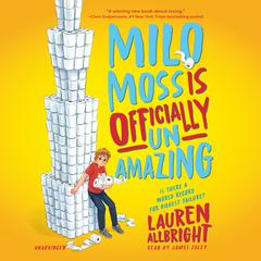 Milo Moss Is Officially Un-Amazing by Lauren Allbright audiobook