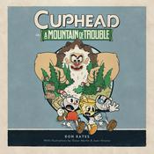 Cuphead in A Mountain of Trouble by  Ron Bates audiobook