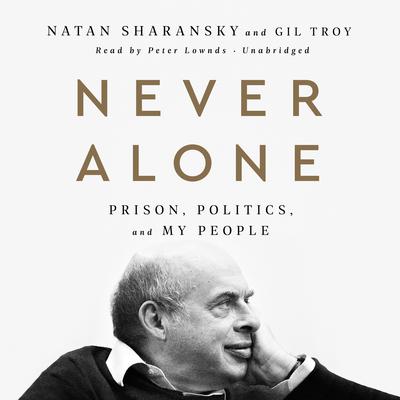 Never Alone by Natan Sharansky audiobook