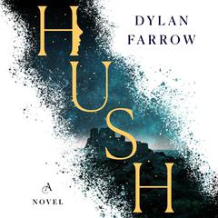 Hush by Dylan Farrow audiobook
