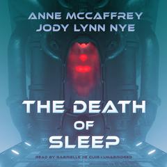 The Death of Sleep by Anne McCaffrey audiobook